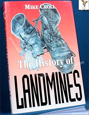 Immagine del venditore per The History of Landmines venduto da BookLovers of Bath