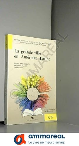 Bild des Verkufers fr La grande ville en amerique latine : [colloque, toulouse, mars 1986 zum Verkauf von Ammareal