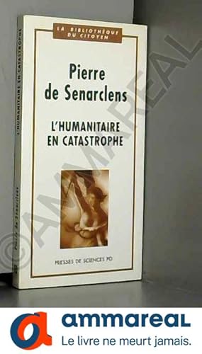 Bild des Verkufers fr L'Humanitaire en catastrophe zum Verkauf von Ammareal