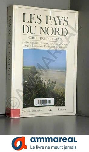 Seller image for Les pays du nord / nord, pas-de-calais for sale by Ammareal