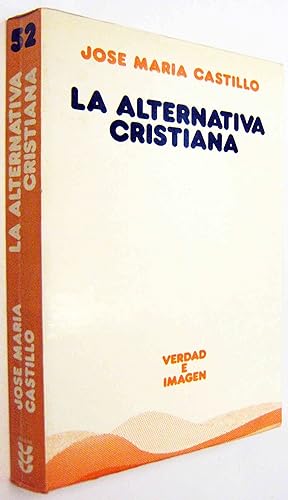 Imagen del vendedor de LA ALTERNATIVA CRISTIANA a la venta por UNIO11 IMPORT S.L.