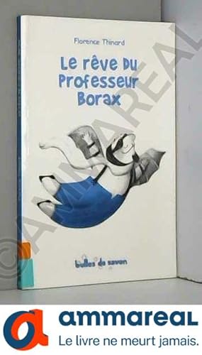 Seller image for Le rve du professeur Borax for sale by Ammareal