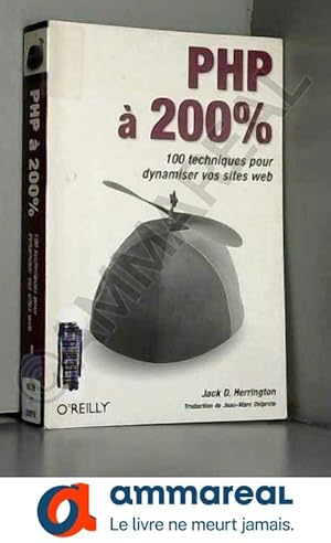 Bild des Verkufers fr PHP  200% : 100 techniques pour dynamiser vos sites web zum Verkauf von Ammareal