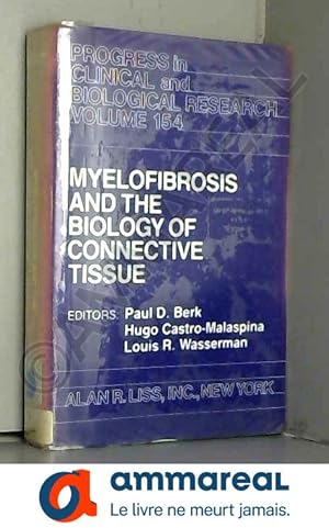 Imagen del vendedor de Myelofibrosis and the Biology of Connective Tissue a la venta por Ammareal