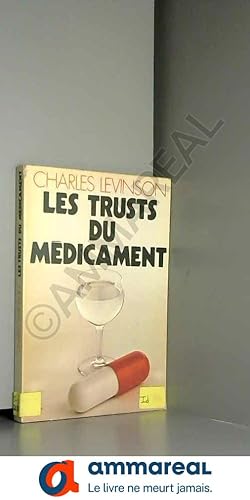 Seller image for Les trusts du mdicament. for sale by Ammareal