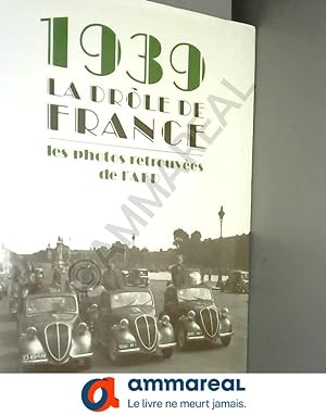 Seller image for 1939, la drle de France for sale by Ammareal