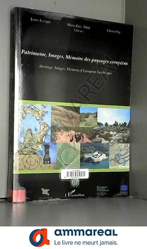 Image du vendeur pour Patrimoine, Images, Mmoire des paysages europens mis en vente par Ammareal