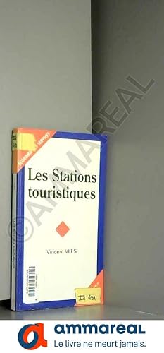 Seller image for Les stations touristiques for sale by Ammareal