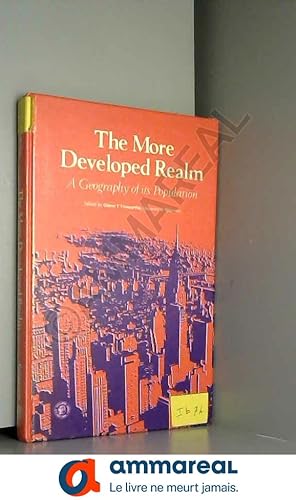 Seller image for The More Developed Realm: A Geography of its Population for sale by Ammareal