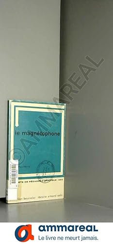 Seller image for LE MAGNETOPHONE / CARNETS DE PEDAGOGIE PRATIQUE - 340 / COLLECTION BOURRELIER. for sale by Ammareal