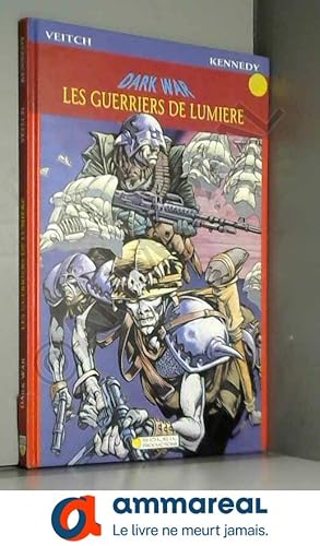 Seller image for Darkwar, tome 1 : Les guerriers de lumire for sale by Ammareal