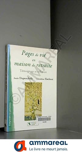 Bild des Verkufers fr Pages de vie en maison de retraite: Tmoignage et rflexion zum Verkauf von Ammareal