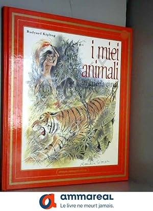 Bild des Verkufers fr I miei animali. Da I libri della giungla zum Verkauf von Ammareal