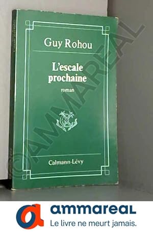 Seller image for L'Escale prochaine for sale by Ammareal