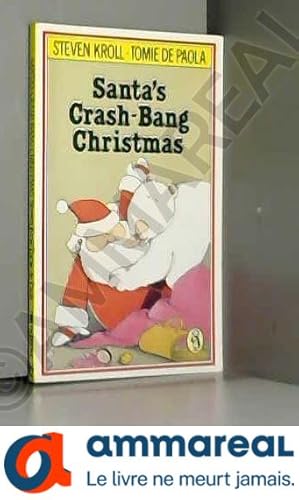 Seller image for Santa's Crash-bang Christmas for sale by Ammareal
