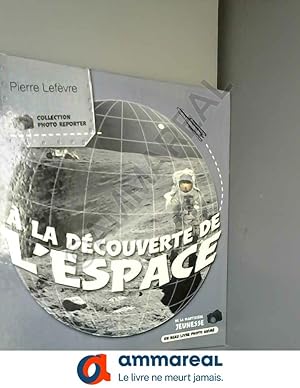 Seller image for  la dcouverte de l'espace for sale by Ammareal