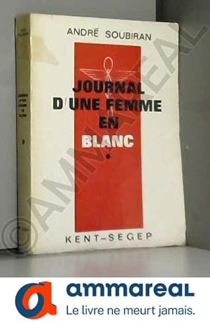 Bild des Verkufers fr Journal d'une femme en blanc. Tome 1 zum Verkauf von Ammareal