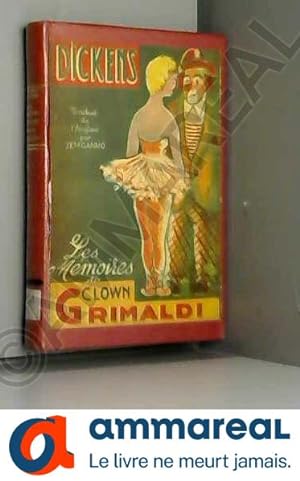 Bild des Verkufers fr Les memoires du clown grimaldi zum Verkauf von Ammareal
