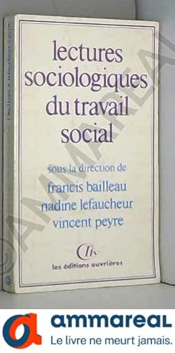 Bild des Verkufers fr Lectures sociologiques du travail social (Collection Politique sociale) zum Verkauf von Ammareal