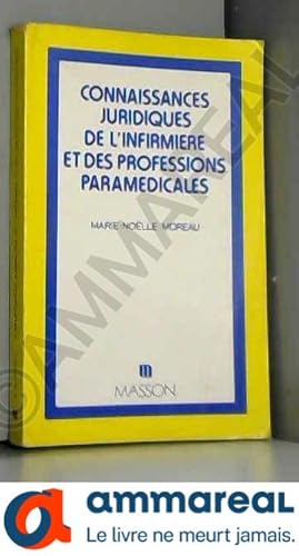 Image du vendeur pour Connaissances juridiques de l'infirmire et des professions paramdicales mis en vente par Ammareal