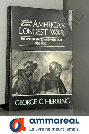 Seller image for America'S Longest War. 2nd Edition: The United States and Vietnam, 1950-1975 for sale by Ammareal