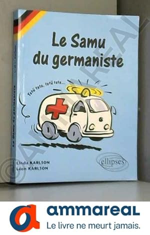 Seller image for Le SAMU du germaniste for sale by Ammareal