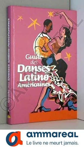 Immagine del venditore per Guide Des Danses Latino Amricaines venduto da Ammareal