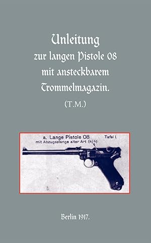 Bild des Verkufers fr Long Luger Pistol (1917) zum Verkauf von moluna