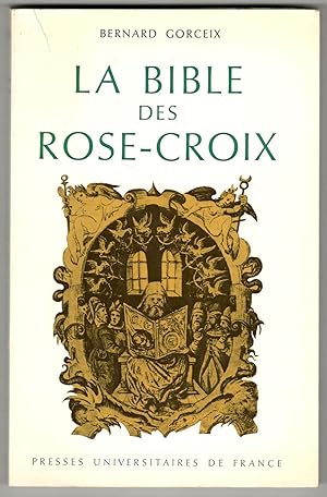 Imagen del vendedor de La bible des rose-croix. Traduction et commentaire des trois premiers crits rosicruciens (1614-1615-1616) a la venta por Libreria antiquaria Atlantis (ALAI-ILAB)