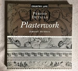 Plasterwork - 100 period details from the archives of Country Life
