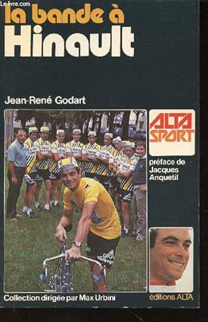 Bild des Verkufers fr La Bande  Hinault (Collection "Alta Sport") zum Verkauf von Le-Livre