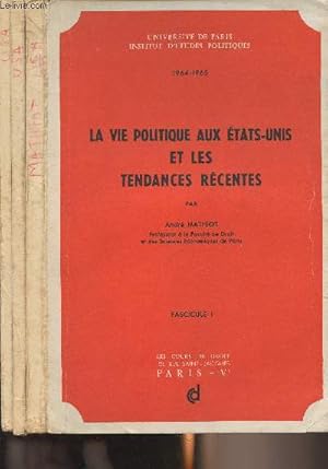 Image du vendeur pour La vie politique aux Etats-Unis et les tendances rcentes - En 3 fascicules - "Institut d'tudes politiques de Paris" 1964-1965 mis en vente par Le-Livre