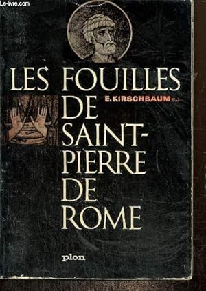 Image du vendeur pour Les fouilles de Saint-Pierre-de-Rome mis en vente par Le-Livre