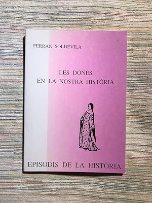 Imagen del vendedor de Les dones en la nostra histria a la venta por Campbell Llibres