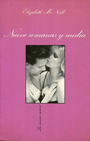 Seller image for Nueve (9) semanas y media. Memorias de un amor for sale by Rincn de Lectura