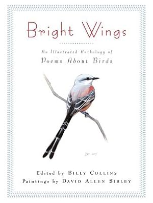 Immagine del venditore per Bright Wings: An Illustrated Anthology of Poems about Birds (Paperback or Softback) venduto da BargainBookStores