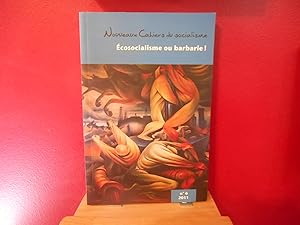 Bild des Verkufers fr Ecosocialisme ou barbarie ! nouveaux cahiers du socialisme n 6 zum Verkauf von La Bouquinerie  Dd