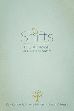 Seller image for Shifts : The Journal for Nurses by Nurses for sale by GreatBookPrices