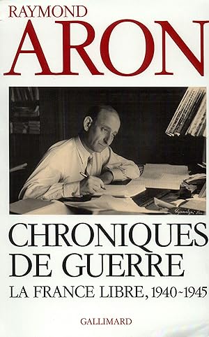 Seller image for Chroniques de guerre. la france libre, 1940-1945 for sale by Libro Co. Italia Srl
