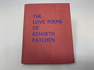 THE LOVE POEMS OF KENNETH PATCHEN (POCKET POETS SERIES NO. 13); (with original pen and ink sketch...