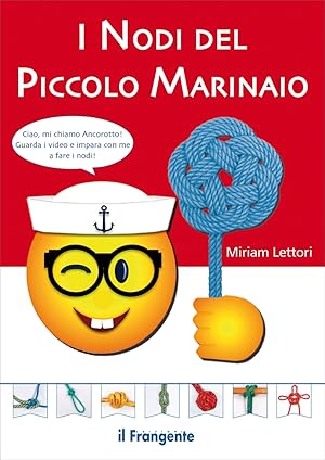 Seller image for I nodi del piccolo marinaio for sale by Libro Co. Italia Srl