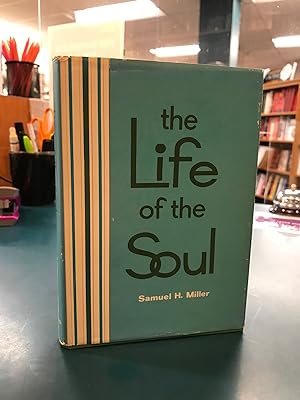 Immagine del venditore per The Life of the Soul venduto da Regent College Bookstore