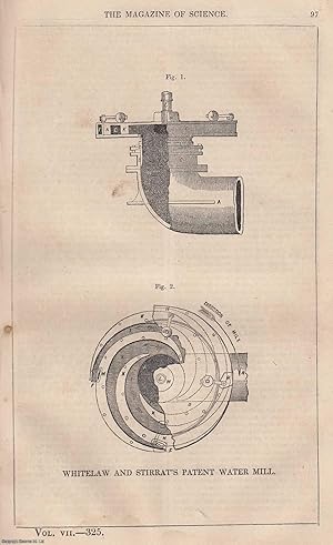1846, Whitelaw and Stirrat's Patent Water Mill. A full page engraving featured in a complete issu...