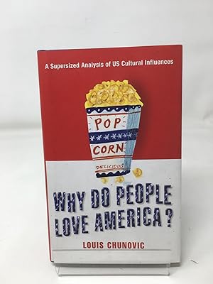 Imagen del vendedor de Why Do People Love America? a la venta por Cambridge Recycled Books