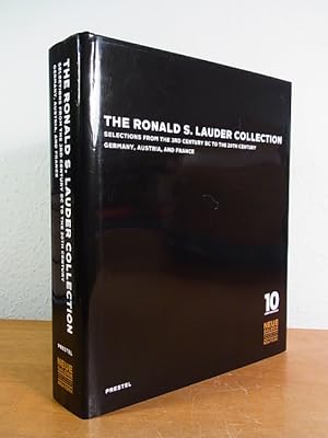Imagen del vendedor de The Ronald S. Lauder Collection. Selections from the 3rd century BC to the 20th century, Germany, Austria, and France. Exhibition Neue Galerie, New York, October 27, 2011 - April 2, 2012 a la venta por Antiquariat Weber