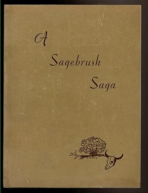 Seller image for A SAGEBRUSH SAGA for sale by Circle City Books