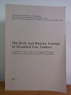 Imagen del vendedor de The Drift and Rescue Towage of disabled Gas Tankers (Appendix III of A Guide to Contingency Planning for the Gas Carrier at Sea and in Port Approaches) a la venta por Antiquariat Weber