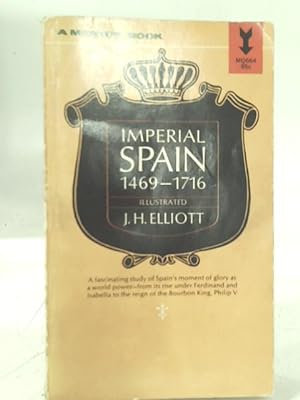 Seller image for Imperial Spain, 1469-1716 for sale by World of Rare Books
