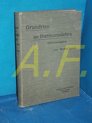 Bild des Verkufers fr Grundriss der Harmonielehre - nach der harmonielehre von Rudolf Louis und Ludwig Thuuuille fr die hand des Schlers bearbeitet zum Verkauf von Antiquarische Fundgrube e.U.