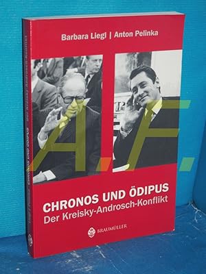 Bild des Verkufers fr Chronos und dipus : der Kreisky-Androsch-Konflikt Barbara Liegl/Anton Pelinka zum Verkauf von Antiquarische Fundgrube e.U.